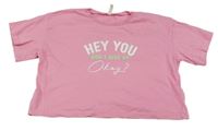 Ružové crop tričko s nápisom